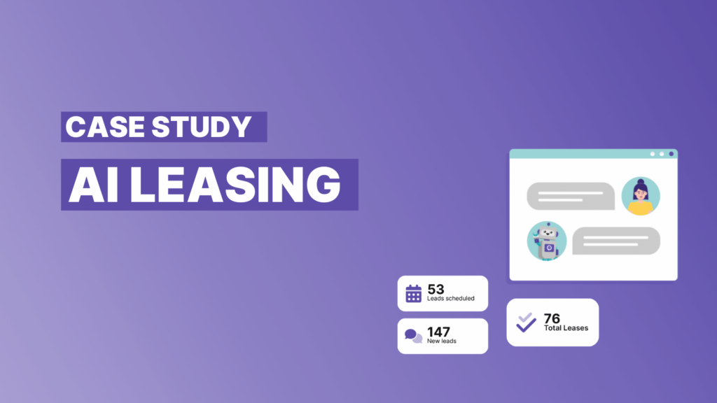 A purple gradient graphic with banners that read "Case study" and "AI leasing" on it. There are AI leasing-related illustrations in the bottom corner depicting a chat conversation and reporting data like scheduled leads, new leads, and total leases.