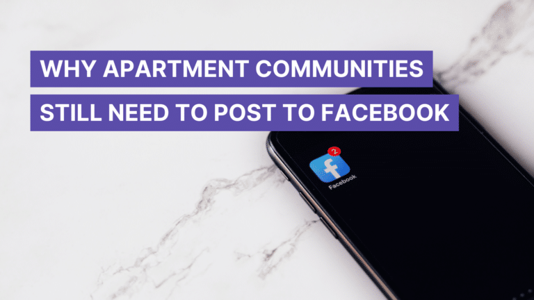 Smartphone displaying Facebook app with two notification icons, overlaid with the blog title "Why Apartment Communities Still Need to Post to Facebook".