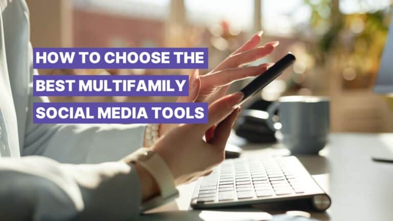 How to Choose the Best Multifamily Social Media Tools in 2026