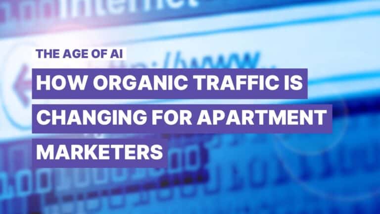 AI and organic traffic trends in multifamily marketing