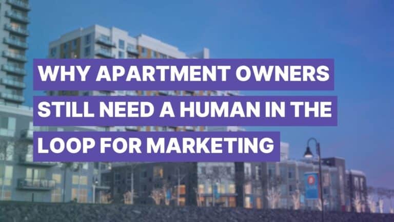 multifamily AI marketing, apartment marketing strategy, AI leasing tools, human oversight AI